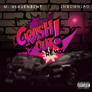 CRASH OUT! (feat. IN$OMNIAC) (Remix)