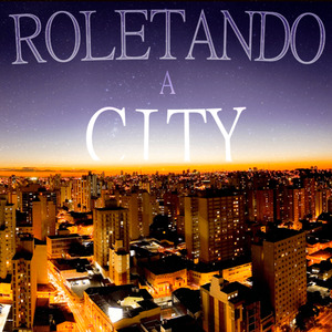 Roletando a City