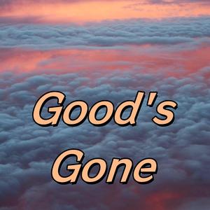 Good's Gone