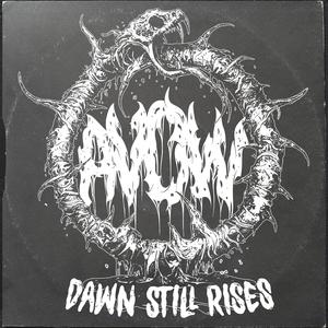 Dawn Still Rises