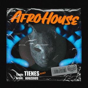 Tienes (AFROHOUSE Remix)