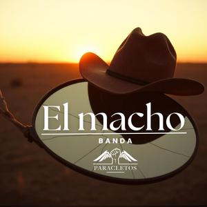 El Macho / Día del Padre / Banda