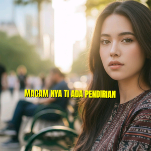 Macam Nya Ti Ada Pendirian