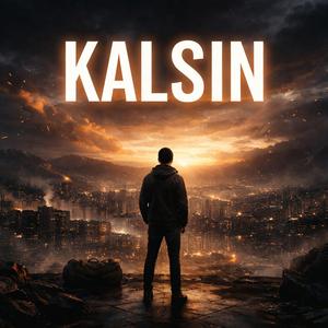 Kalsın
