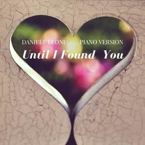 Until I Found You (Piano Version)