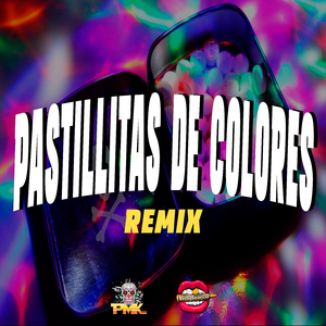 Pastillitas De Colores (Remix)
