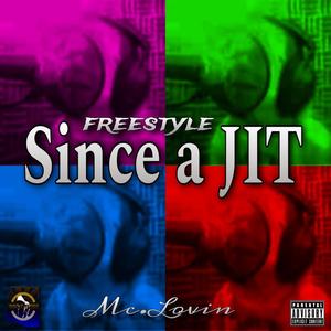 Since A JIT Freestyle