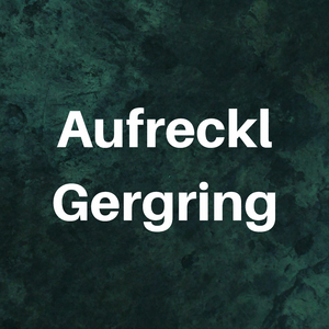 Aufreckl Gergring