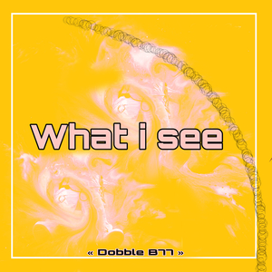 What I See