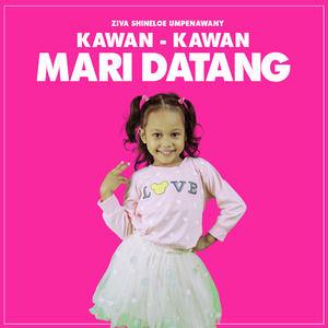 Kawan Kawan mari datang