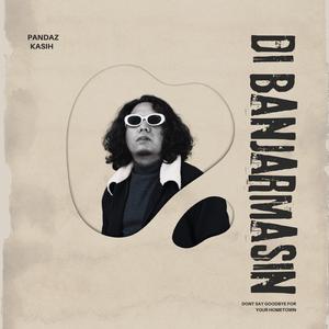 Di Banjarmasin (feat. Kasih)