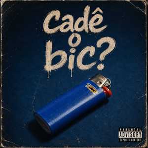 Cadê o Bic?