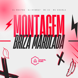 Montagem Briza Marolada