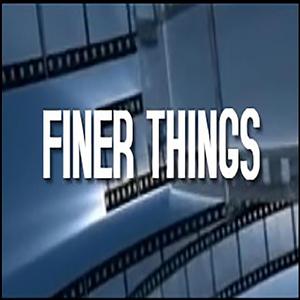 Finer Things