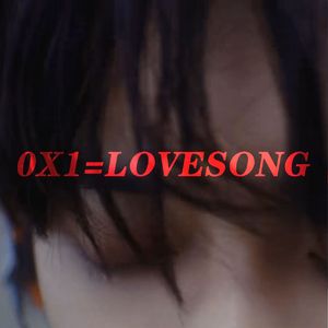 0X1=LOVESONG
