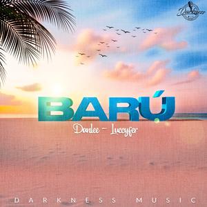 BARÚ (feat. DANLEE & LUCCYFER)