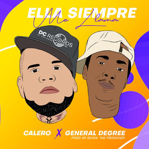 Ella Siempre Me Llama (feat. General Degree)