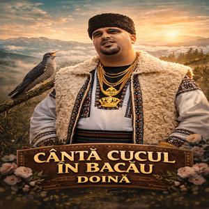 Cântă Cucul În Bacău - Doină