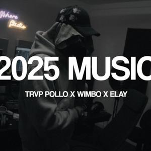 2025 MUSIC (feat. Wimbo & ELAY)