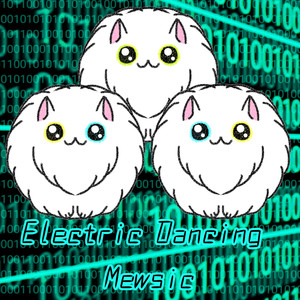 Electric Dancing Mewsic