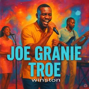joe granie troe