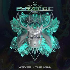 The Kill (Pyramidic Remix)