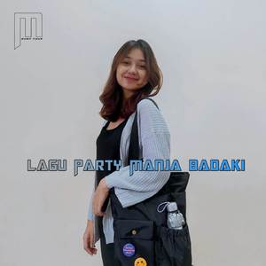 Lagu Party Manja Badaki