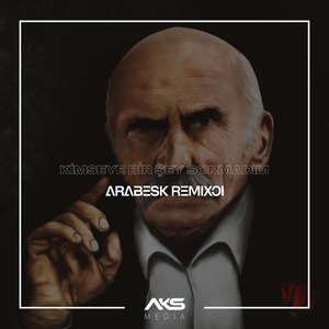 Kimseye Bir Şey Sormadım