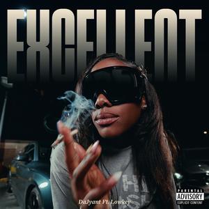 Excellent (feat. Lowkey)