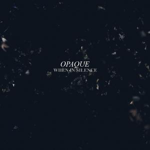 Opaque