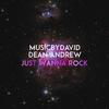 MusicByDavid - Just Wanna Rock