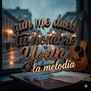 A un me duele tu nombre