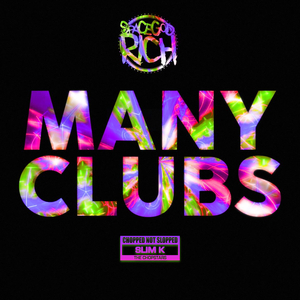 Many Clubs (Chopnotslop Remix)