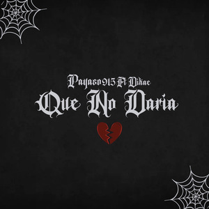 Que No Daria