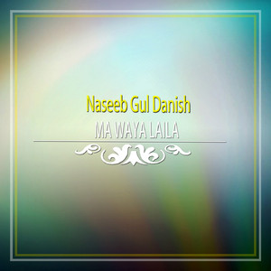 Ma Waya Laila