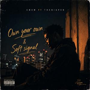 Own Your Own (feat. Thenigpen)