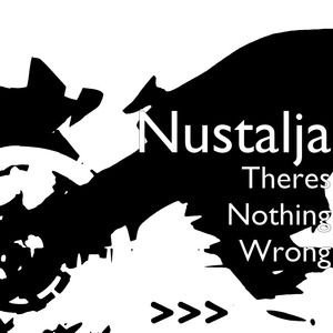 Theres Nothing Wrong