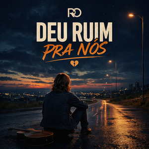 Deu Ruim pra Nós