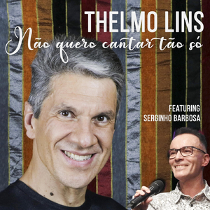 Não Quero Cantar Tão Só (feat. Serginho Barbosa)