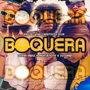 BOQUERA (feat. Jhon La Nota & Sotomen)