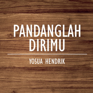 Pandanglah Dirimu
