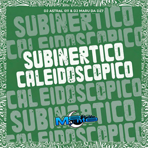 SUBINERTICO CALEIDOSCOPICO