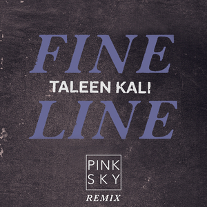 Fine Line (Pink Sky Remix)