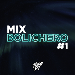 Mix Bolichero #1 (Remix)