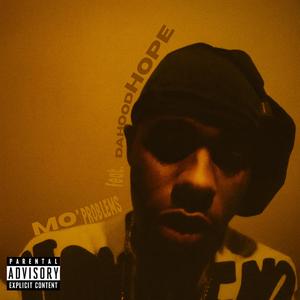 MO' PROBLEMS (feat. Dahoodhope)