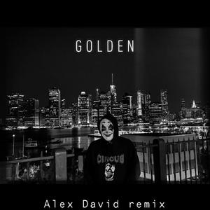 Golden (Alex David remix)