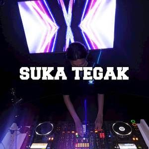 SUKA TEGAK