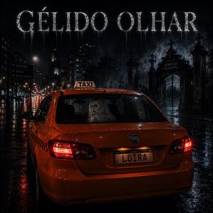 Gélido Olhar