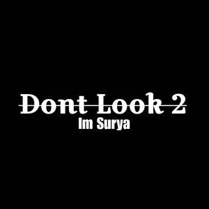 Dont Look 2
