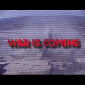 War Is Coming